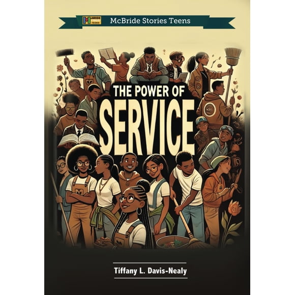 The Power of Service (McBride Stories Teens)