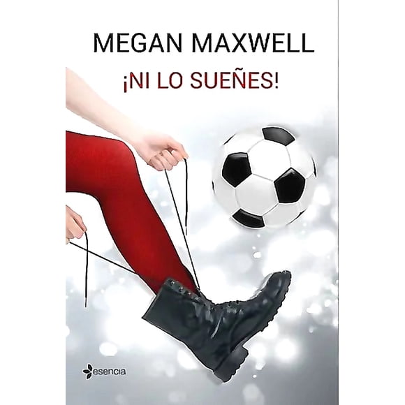 Libro ¡Ni lo sueñes! - Megan Maxwell