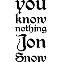 Rienda Libre Graphics - Decomural You Know Nothing Jon Snow Game Of Thrones Ws-41505