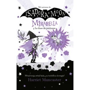 Alfaguara Infantil Y Juvenil - Libro Isadora Moon - Mirabella Y La Clase De Pociones