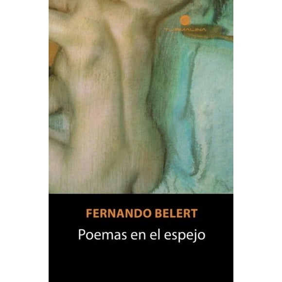 Libro Poemas en el espejo Editorial Turmalina (Edición en español)