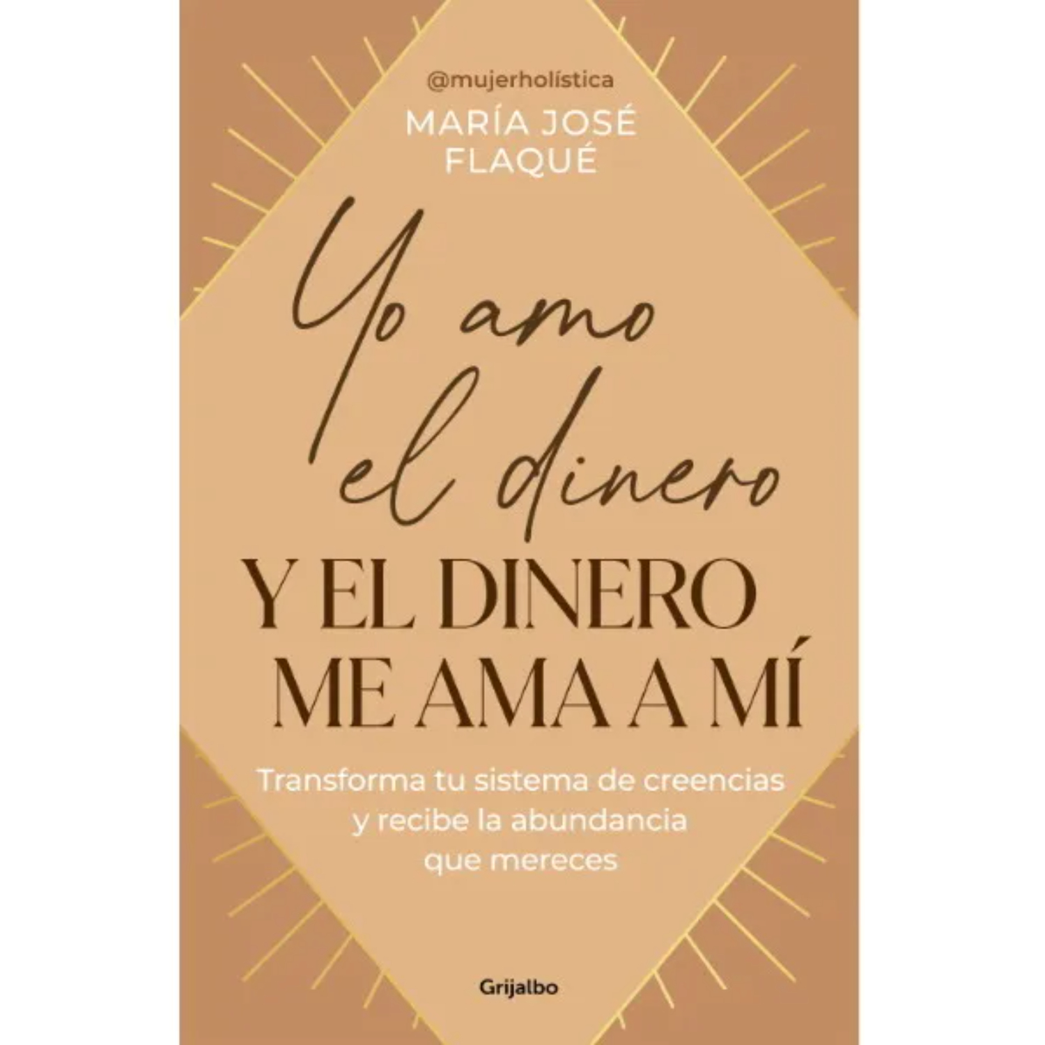 Grijalbo - Libro Yo Amo El Dinero Y El Dinero Me Ama A Mi