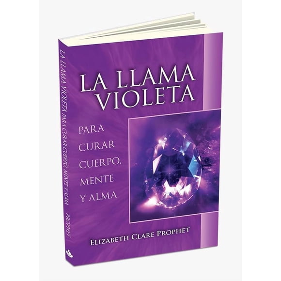 La llama violeta: Sanando cuerpo, mente y alma