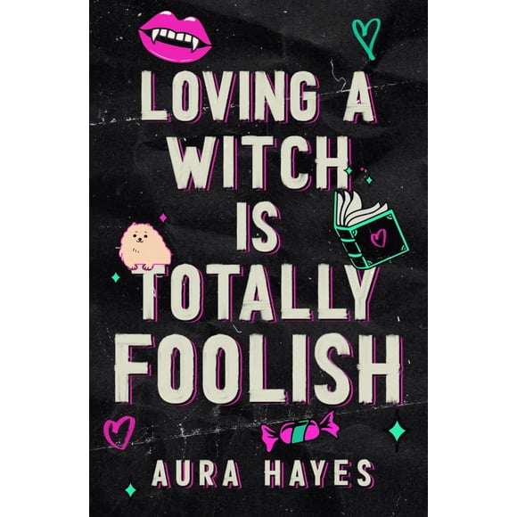Amar a una bruja es totalmente una tontería: comedia romántica paranormal
