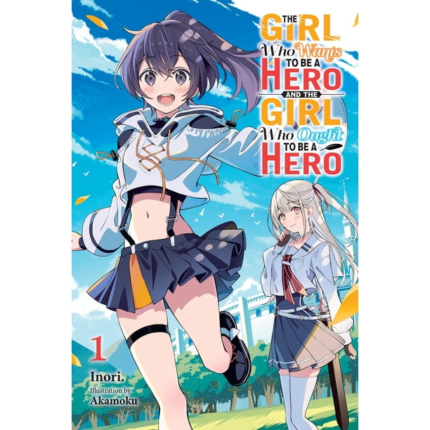 Libro Yen Press – La chica que quiere ser heroína y la chica que debería ser heroína, Vol. 1