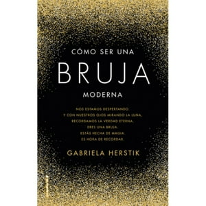 Roca Editorial - Como Ser Una Bruja Moderna