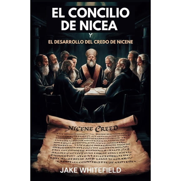 El Concilio de Nicea y el desarrollo del Credo Niceno