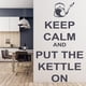 thumbnail image 2 of Decomural Keep Calm Put The Kettle On WS-19701, 2 of 2