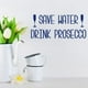 thumbnail image 2 of Decomural Save Water Drink Prosecco WS-41465, 2 of 2
