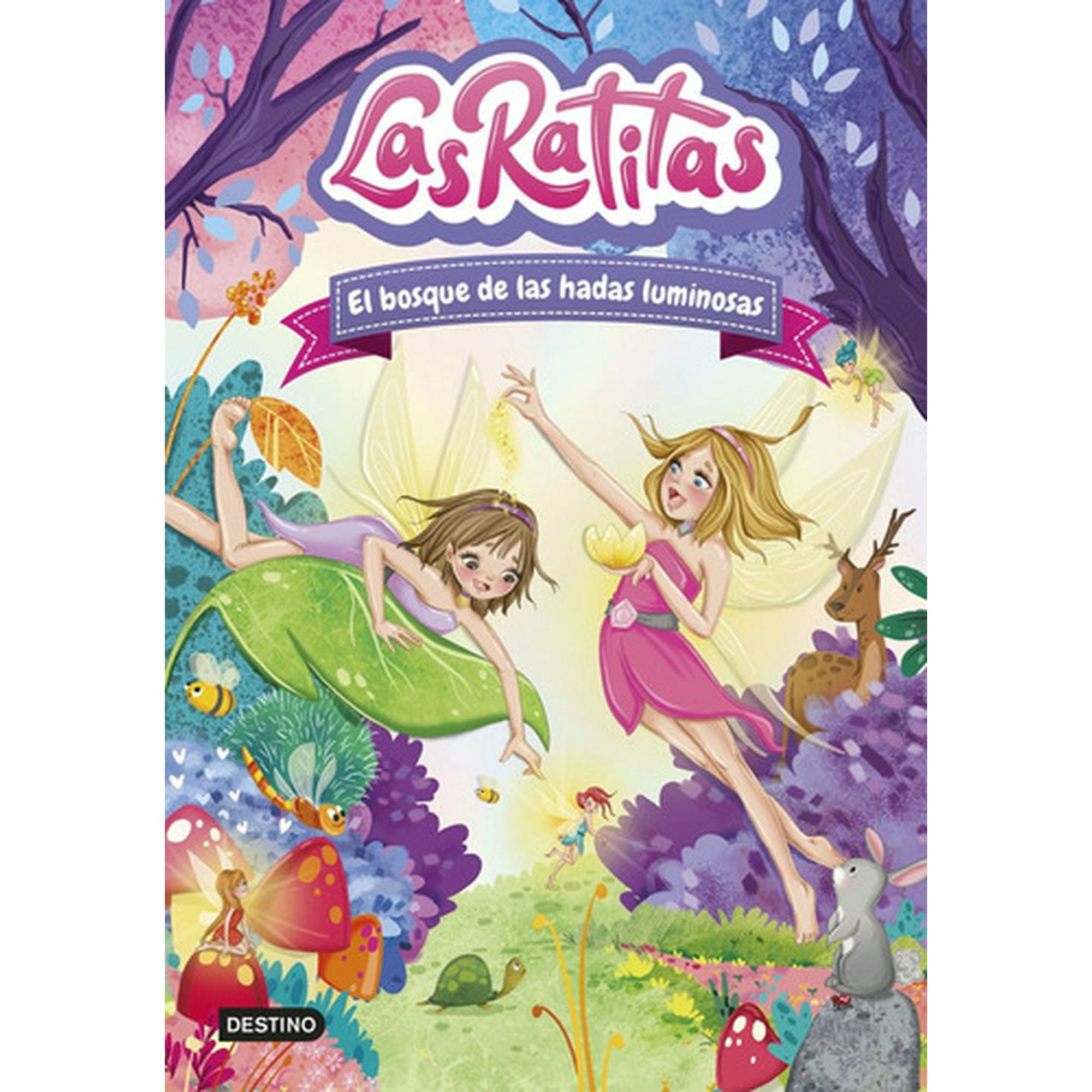 Destino - Libro Las Ratitas 8: El Bosque De Las Hadas Luminosas