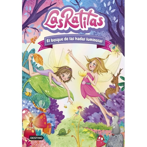 Destino - Libro Las Ratitas 8: El Bosque De Las Hadas Luminosas