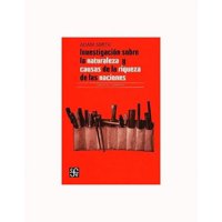 Fce Mexico - Investigacion Sobre La Naturaleza Y Causas De La Riquez 764