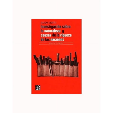 Fce Mexico - Investigacion Sobre La Naturaleza Y Causas De La Riquez 764