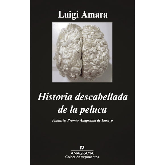 Libro Historia Descabellada De La Peluca - Amara, Luigi