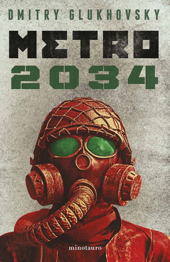 Minotauro - Libro Metro 2034 - Nueva Edición - Dmitry Glukhovsky