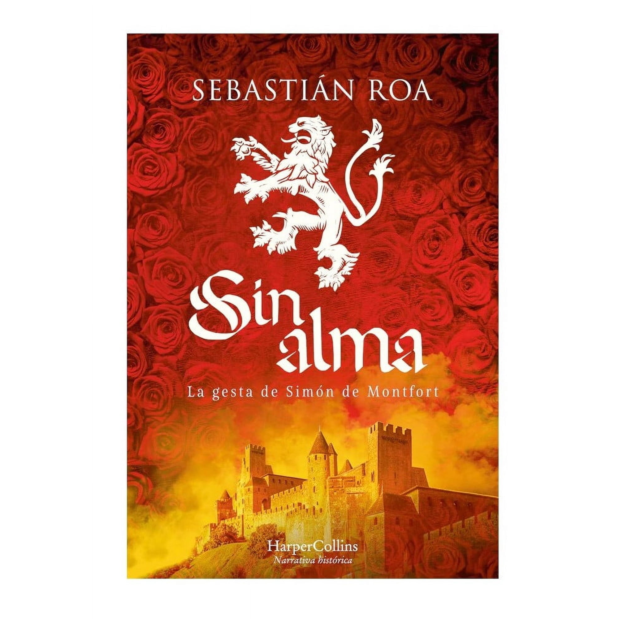 Harpercollins Publishers - Sin Alma. La Gesta De Simón De Montfort