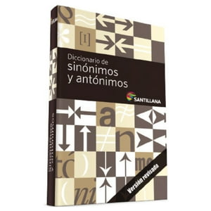 Santillana - Diccionario De Sinónimos Y Antónimos