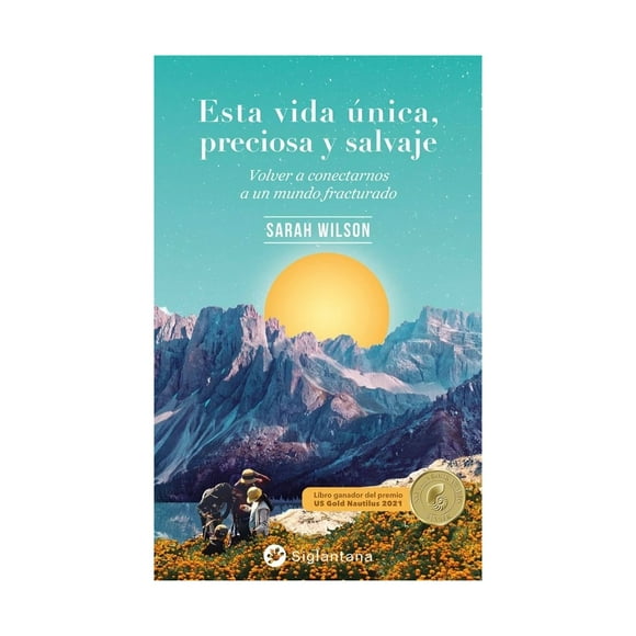 Libro Esta Vida Unica Preciosa Y Salvaje Sarah Wilson