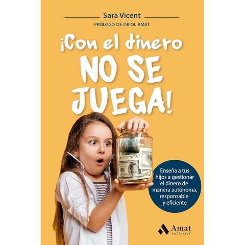 Amat Editorial - Libro !Con El Dinero No Se Juega!