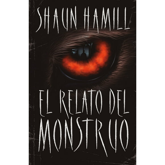 El Relato Del Monstruo