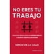 thumbnail image 1 of Libro No Eres Tu Trabajo, 1 of 2