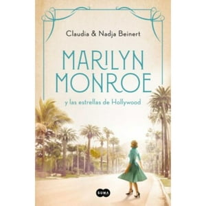 Beinert. Nadja Beinert. Claudia Beinert - Marilyn Monroe Y Las Estrellas De Hollywood