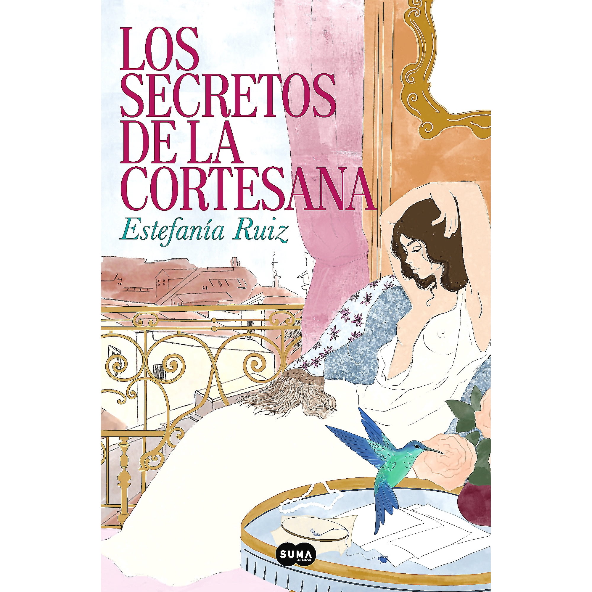 Suma De Letras - Libro Los Secretos De La Cortesana - Ruiz, Estefania