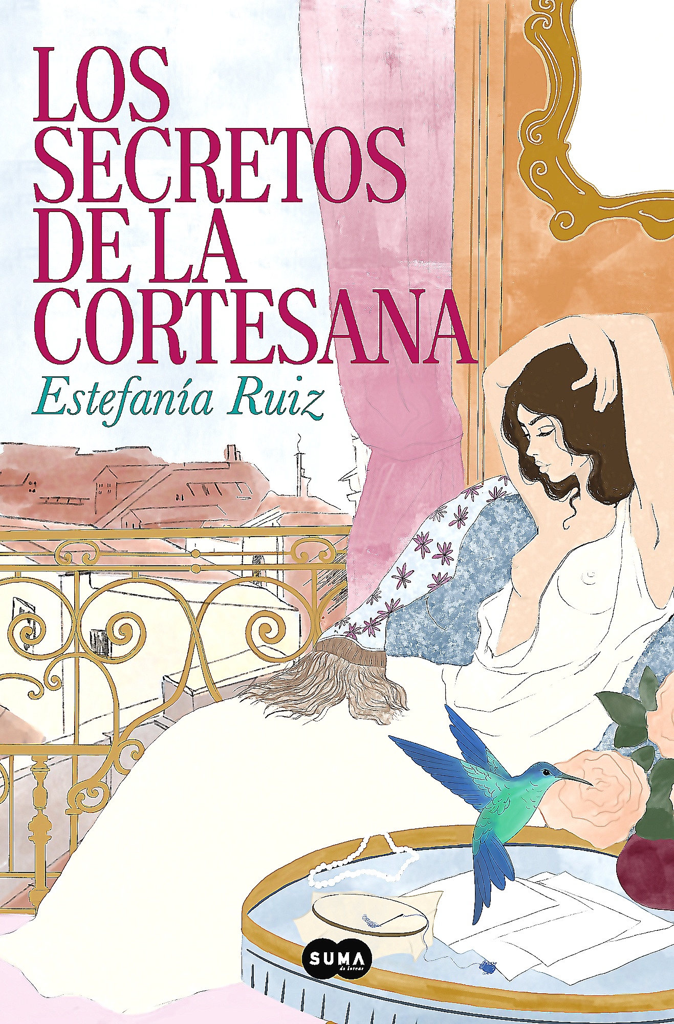 Suma De Letras - Libro Los Secretos De La Cortesana - Ruiz, Estefania