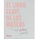 thumbnail image 1 of Libro El Libro Clave De Los Museos Esta Guía Es El Result, 1 of 2