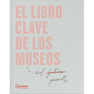Océano - Libro El Libro Clave De Los Museos - Esta Guía Es El Result