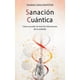 thumbnail image 1 of Libro Sanación cuántica y conciencia: Cómo acceder al nivel de información de la realidad, 1 of 1