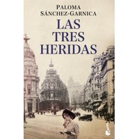 Booket - Libro Las Tres Heridas - Paloma Sánchez-Garnica
