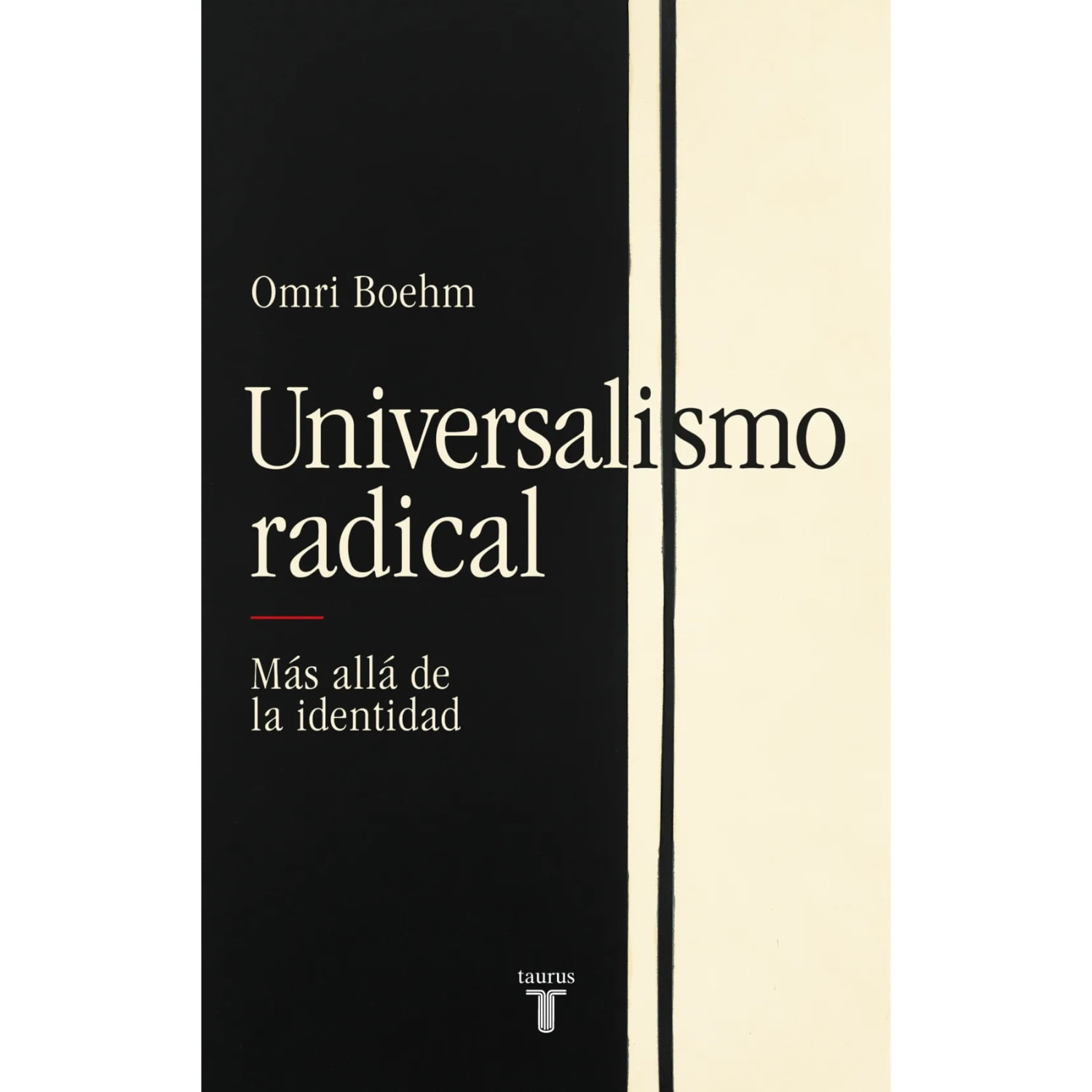Taurus - Universalismo Radical