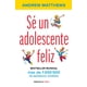 thumbnail image 1 of Libro Debolsillo Sé un Adolescente Feliz Edición en Español, 1 of 1