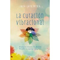 Ediciones Urano - Libro La Curación Vibracional