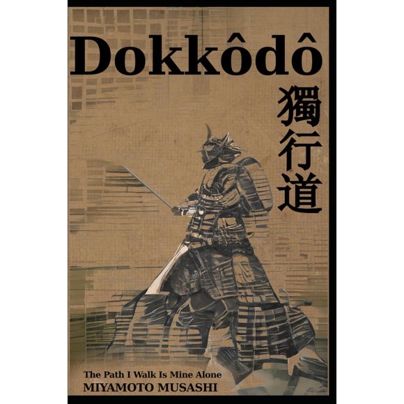 Majosta Dokkodo: El Camino que Camino Solo