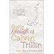 thumbnail image 1 of Bastante de Calvin Trillin: Cuarenta Años de Humor (Random House Trade Paperbacks), 1 of 1