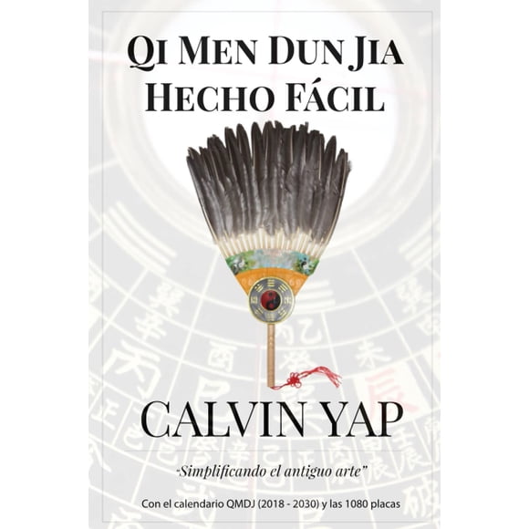 Libro Qi Men Dun Jia Hecho Fácil (Edición en Español) por Calvin Yap