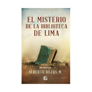 Ediciones B - El Misterio De La Biblioteca De Lima