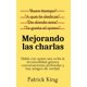 thumbnail image 1 of Libro Mejorando las charlas: Habla con quien sea, evita la incomodidad, genera conversaciones profundas y haz amigos de verdad, 1 of 1