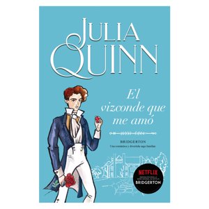 Ediciones Urano - Libro El Vizconde Que Me Amo ( Bridgerton 2 )