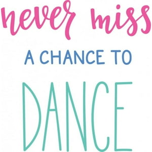 Rienda Libre Graphics - Decomural Never Miss A Chance Dance Ws-46170