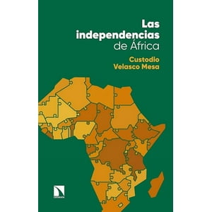 Océano - Libro Las Independencias De Africa - Una Mirada A Los Proce