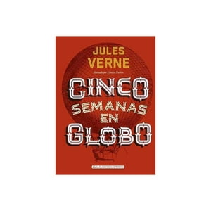 Editorial Alma - Libro Cinco Semanas En Globo (Ilustrado).