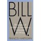 thumbnail image 1 of Bill W.: Biografía del cofundador de Alcohólicos Anónimos, Bill Wilson – Thomas Dunne Books, 1 of 1