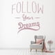 thumbnail image 2 of Decomural Follow Your Dreams Inspirational WS-43942, 2 of 2