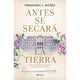 thumbnail image 1 of Libro Antes Se Secará La Tierra, 1 of 2