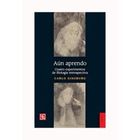 Fce Argentina - Aun Aprendo Cuatro Experimentos De Filologia Retrospec 967