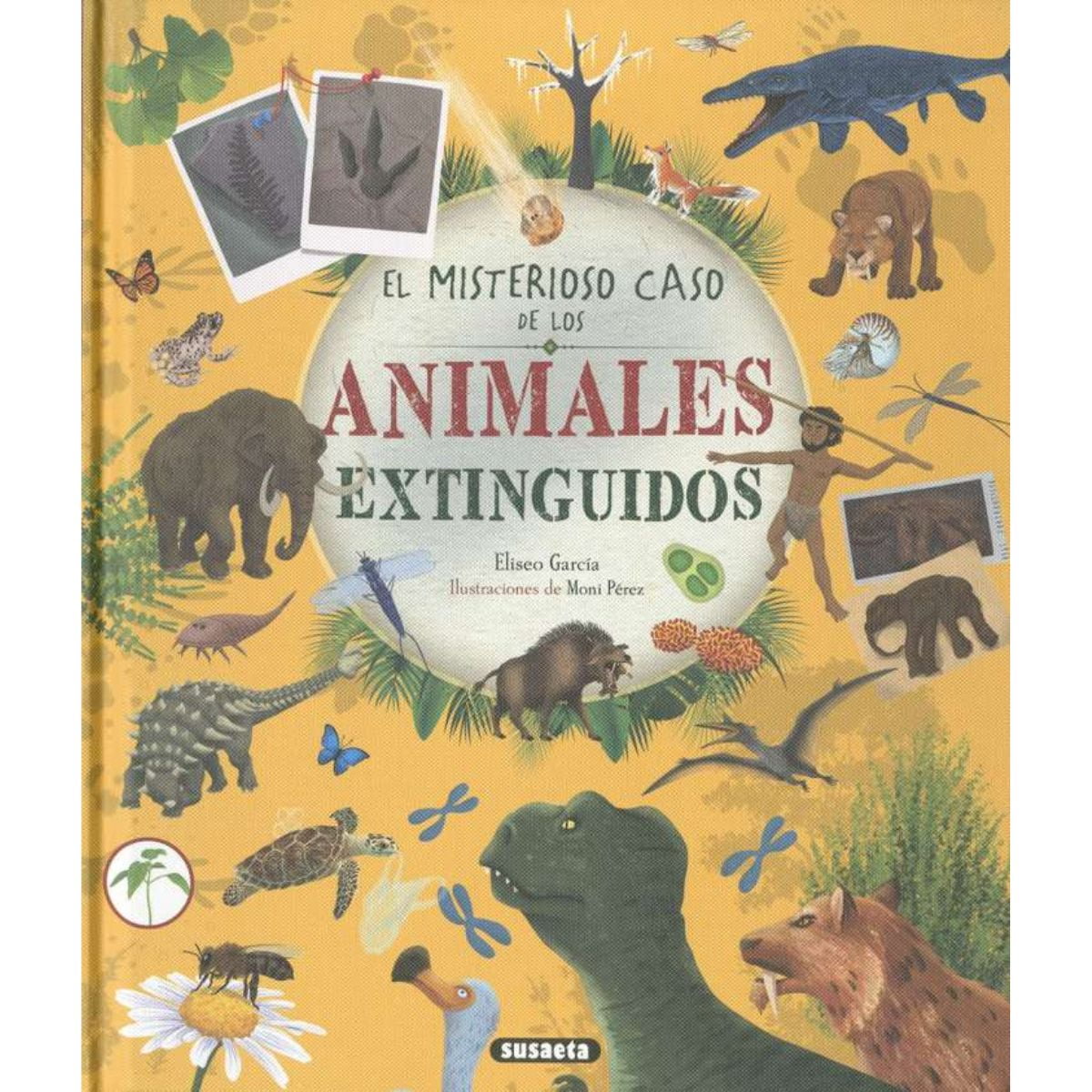 Susaeta - El Misterioso Caso De Los Animales Extinguidos