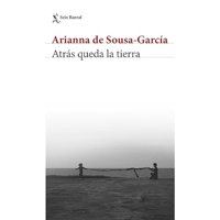 Seix Barral - Libro Atrás Queda La Tierra